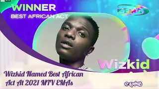 wizkid wins best african act at 2021 mtv emas watch the moment he accepted his award