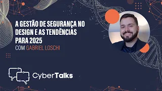 A Gestão de Segurança no Design e as Tendências para 2025