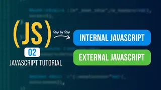 JavaScript Tutorial 02 Learn Internal JavaScript and External JavaScript Step by Step