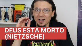 Deus está morto, e nós o matamos - breve explicação da polêmica afirmação de Nietzsche