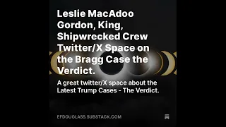 Leslie MacAdoo Gordon King Shipwrecked Crew Space on the Bragg Case the Verdict