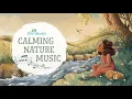 Lagu Calming Nature Music for Kids | The Good and the Beautiful