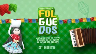 XXII Encontro de Folguedos | As lavadeiras de Pio IX: Tradição que as águas do tempo não apagam.