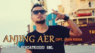 anjing aer official music video kelvin fordatkossu