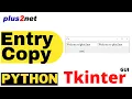 Copy data from first entry box to second entry on button click or using trace method in Tkinter