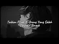 Download Lagu Takkan Pisah X Orang Yang Salah (Slowed + Reverb) Eren Ft Luvia Band