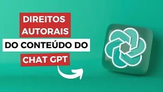 Posso usar o conteúdo criado no ChatGPT? Os direitos autorais são de quem?