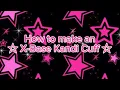 How to make an X-Base kandi cuff