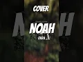 Download Lagu COVER DARA - NOAH #shorts #shortsfeed