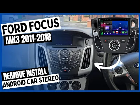 Download MP3 Original Radio Removal Ford Focus MK3 Aftermarket Android Car Stereo Install Head Unit