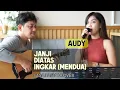 Download Lagu JANJI DI ATAS INGKAR (MENDUA) - AUDY | SASA TASIA COVER