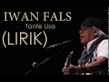 Download Lagu IWAN FALS - TANTE LISA (LIRIK)