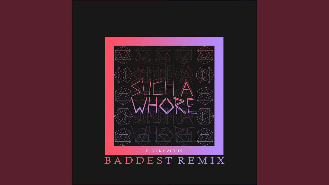 Such a Whore (Baddest Remix)
