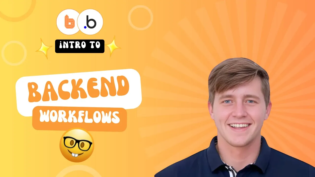 The Beginner's Guide To Backend Workflows In Bubble.io