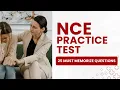 NCE Practice Questions and Answers with Explanations 25 Must Memorize Questions