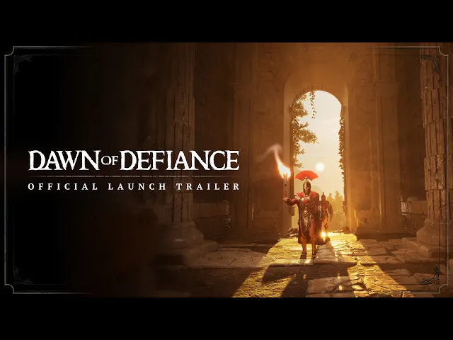 Dawn of Defiance - Official Launch Trailer