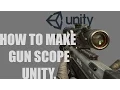 Unity FPS Series - Gun Scope