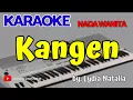 Download Lagu Lydia Natalia || KANGEN || Karaoke Nada Wanita || Cover