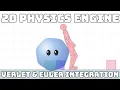 2D Physics Engine Tutorial Part Integration Methods - Euler Verlet