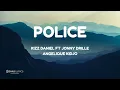 Kizz Daniel - Police (Official lyrics) ft Angelique Kidjo & Jonny Drille