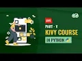 Kivy Course Part-5 in Python Gaurav kumar Jain GeeksforGeeks School