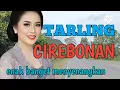 Lagu TARLING CIREBONAN ENAK DIDENGAR_BIKIN TENANG SUASANA @CitraputriAyudia 