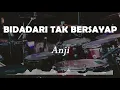 Lagu Anji - Bidadari Tak Bersayap (Rock Version) Lyrics