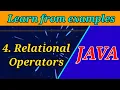 4 Relational Operators in JAVA Learn Java through Examples Java Tutorials for Beginners