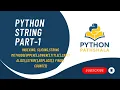 Python String Indexing Slicing String Methods Explained Python Tutorial for Beginners