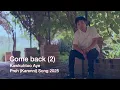 Preh (Karenni) Song - Come back (2) GYEE BAR GYEE