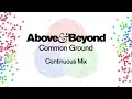 Download Lagu Above \u0026 Beyond - Common Ground (Continuous Mix)