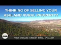 Thinking of Listing your Ashland rural property Or Listing your rural home