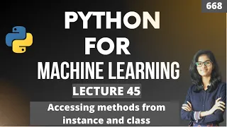 Python for ml Part 45 Accessing method from class and instance ML Tutorial ML for beginners