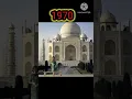 Tajmahal | Old vs New | 1920 to 2022 | #shorts #india #tajmahal #agra