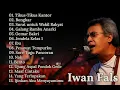 Download Lagu Full Album Iwan Fals Terpopuler || Lagu Iwan Fals Full Album Terbaik - Nostalgia Lagu Lawas