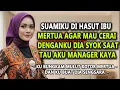 Download Lagu SUAMIKU DI HASUT IBU MERTUA AGAR CERAI KU BUAT DIA SYOK SAAT TAU AKU MENAGER #novelromantis #drama