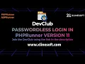 PASSWORDLESS LOGIN XLINESOFT PHPRunner DEV CLUB