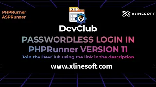 PASSWORDLESS LOGIN XLINESOFT PHPRunner DEV CLUB