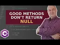 Avoid Returning Null From Methods - There Is a Better Way To Write Them