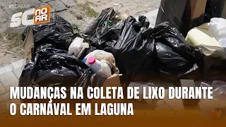 Mudança na coleta de lixo em Laguna durante o Carnaval