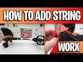 How To Add Change String to WORX 20V String Trimmer Weed Eater THE EASY WAY