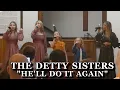 The Detty Sisters He ll Do It Again Live 24 New Life Baptist Church Sunman IN