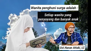 Download Ciri ciri wanita penghuni surga - Ust.Hanan Attaki,LC MP3