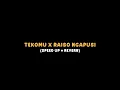 Download Lagu Tekomu x Raiso Ngapusi (Speed Up + Reverb) Xprozz SLBW😋