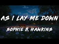 Sophie B. Hawkins - As I Lay Me Down (Lyrics)