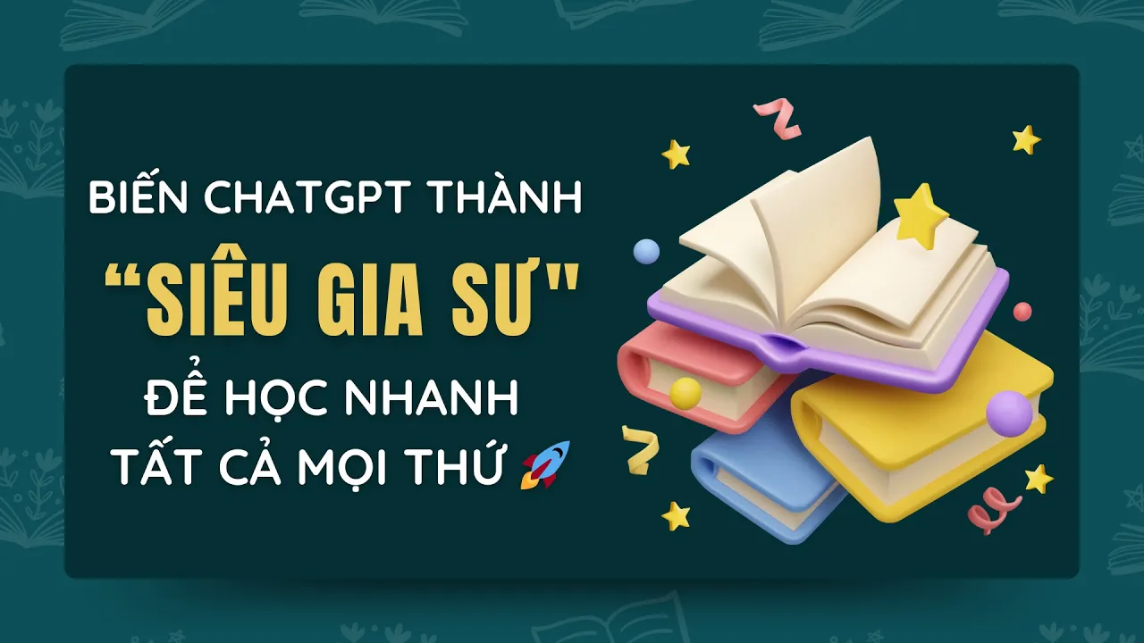Outline Video Biến chatGPT thành "Siêu Gia Sư" để Học Nhanh mọi thứ 🚀🤬