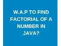 Write a java program to find factorial of a number recursion