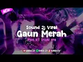 Download Lagu DJ Gaun Merah (Plat Kt Style)