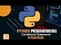 Python Conditional Statements if elif else - Essential Python Programming