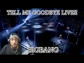Download Lagu BIGBANG - Tell Me Goodbye LIVE!! at 2014 Japan Dome Tour | REACTION! | WE GOTTA TALK ABOUT DAESUNG!